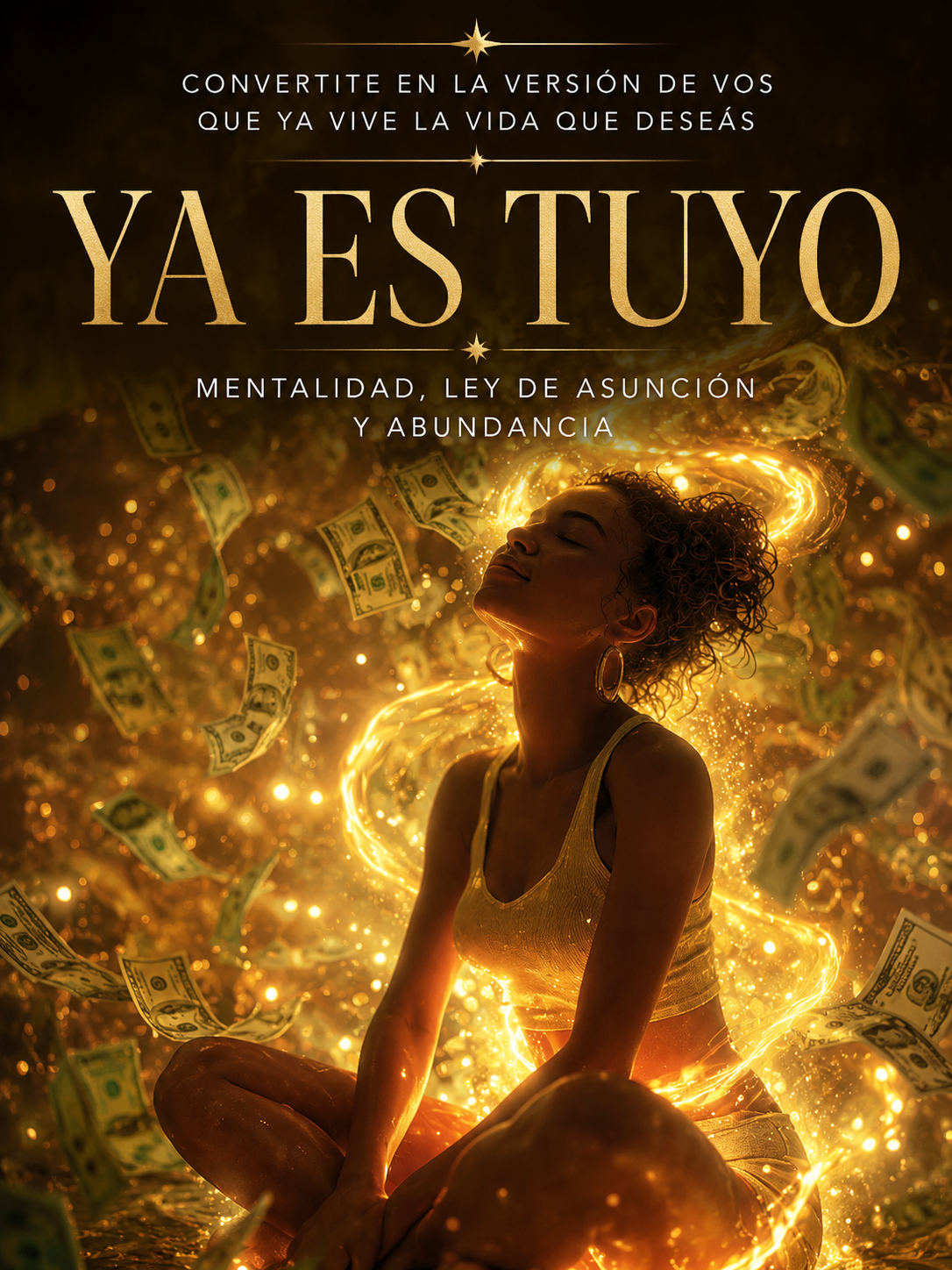 YA ES TUYO / Mentalidad, Abundancia y Ley de Asuncion
