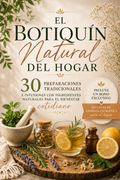 EL BOTIQUIN NATURAL DEL HOGAR| 30 PREPARACIONES + 1 BONO DE REGALO (copia)